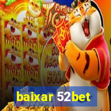 baixar 52bet